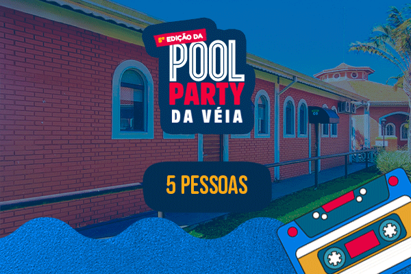 POUSADA MAGIC CITY POOL PARTY 5 PAX
