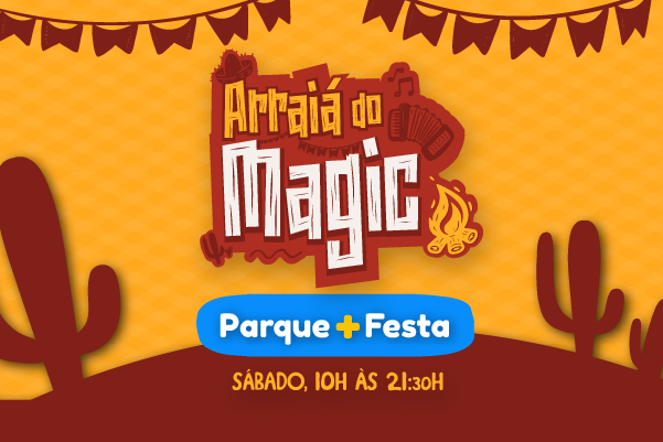 ARRAIÁ DO MAGIC (NOVO)